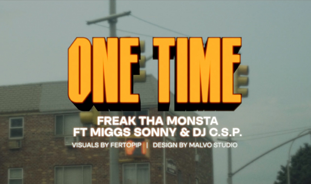 FREAK THA MONSTA X MIGGS SONNY X DJ C.S.P. - ONE TIME